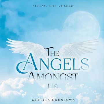 portada The Angels Amongst Us (en Inglés)