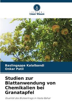 portada Studien zur Blattanwendung von Chemikalien bei Granatapfel (en Alemán)