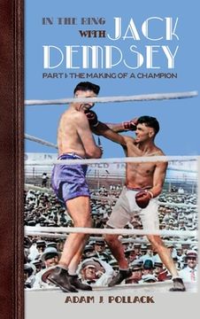 portada In the Ring With Jack Dempsey - Part I: The Making of a Champion 