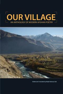 portada Our Village: An Anthology of Modern Afghan Poetry (en Inglés)