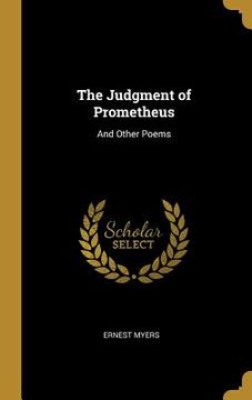 portada The Judgment of Prometheus: And Other Poems (en Inglés)