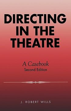portada directing in the theatre: a cas (en Inglés)