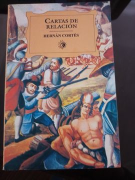 portada Cartas de Relacion (Coleccion Literaria Universal) (in Spanish)