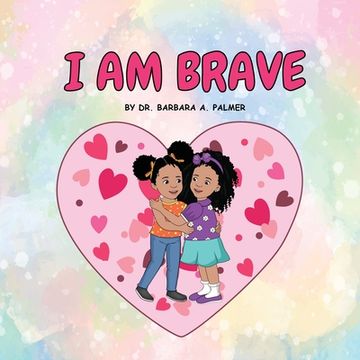 portada I Am Brave (en Inglés)