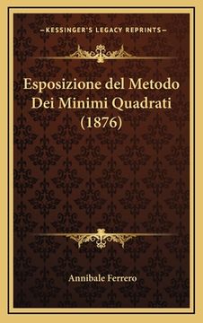 portada Esposizione del Metodo Dei Minimi Quadrati (1876) (en Italiano)