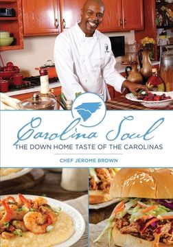 portada Carolina Soul: The Down Home Taste of the Carolinas (in English)