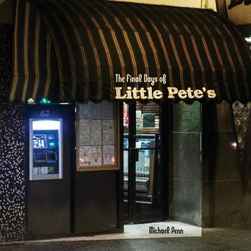 portada The Final Days Of Little Pete's: Photos of a Beloved American-Style Philadelphia Diner (in English)