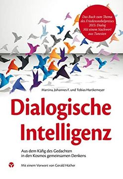 portada Dialogische Intelligenz: Aus dem Käfig des Gedachten in den Kosmos des Denkens (en Alemán)
