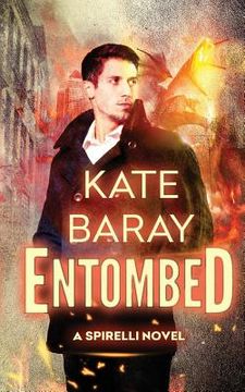 portada Entombed: A Spirelli Novel (en Inglés)