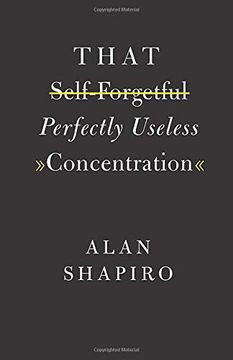 portada That Self-Forgetful Perfectly Useless Concentration (en Inglés)