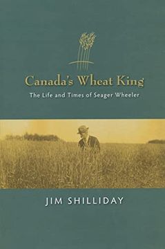 portada Canada's Wheat King (in English)