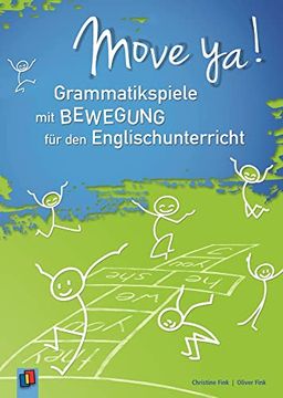 portada Move Ya! Grammatikspiele mit Bewegung für den Englischunterricht (en Alemán)