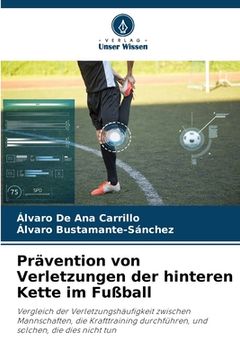 portada Prävention von Verletzungen der hinteren Kette im Fußball (en Alemán)