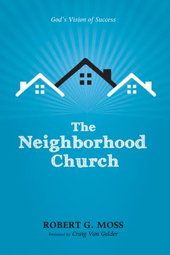 portada The Neighborhood Church: God's Vision of Success