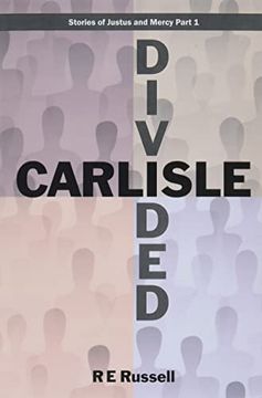 portada Carlisle Divided: Stories of Justus and Mercy Part 1 (en Inglés)
