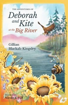 portada The Adventures of Deborah and Kite at the Big River (en Inglés)