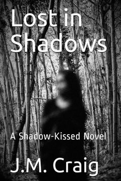 portada Lost in Shadows: A Shadow-Kissed Novel (Volume 2) (en Inglés)