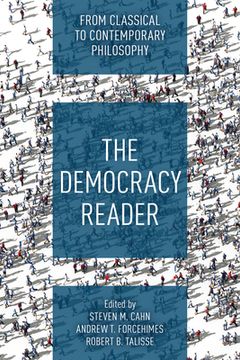 portada The Democracy Reader: From Classical to Contemporary Philosophy (en Inglés)