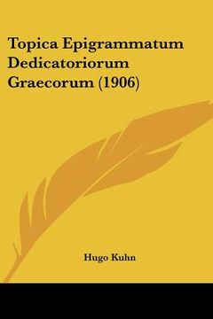 portada topica epigrammatum dedicatoriorum graecorum (1906) (en Inglés)