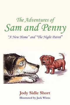 portada the adventures of sam and penny: a new home and night patrol (en Inglés)