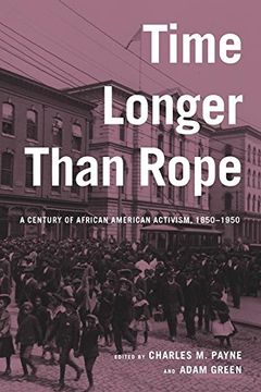 portada Time Longer Than Rope: A Century of African American Activism, 1850-1950 (in English)