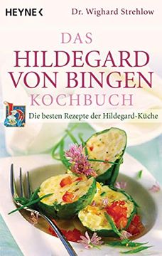 portada Das Hildegard-Von-Bingen-Kochbuch: Die Besten Rezepte der Hildegard-Küche (in German)