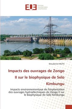 portada Impacts des ouvrages de Zongo II sur le biophysique de Selo Kimbungu (en Francés)
