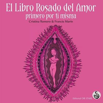 portada El Libro Rosado del Amor. Primero por ti Misma - Cristina Romero Miralles - Libro Físico (in Spanish)