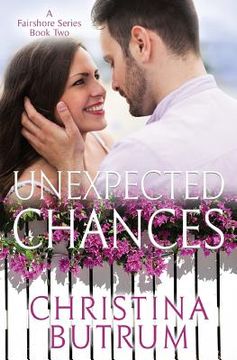 portada Unexpected Chances: Fairshore Book Two (en Inglés)