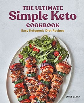 portada The Ultimate Simple Keto Cookbook: Easy Ketogenic Diet Recipes (in English)