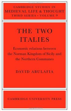 portada The two Italies: Economic Relations Between the Norman Kingdom of Sicily and the Northern Communes (Cambridge Studies in Medieval Life and Thought: Third Series) (en Inglés)