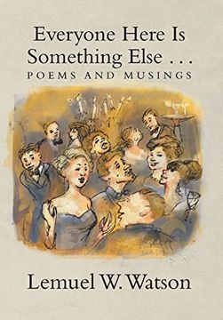 portada Everyone Here is Something Else. Poems and Musings (en Inglés)