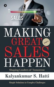 portada Making Great Sales Happen: Shaping Leaders of Tomorrow