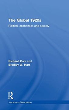 portada The Global 1920S: Politics, Economics and Society (Decades in Global History) (in English)
