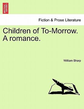 portada children of to-morrow. a romance. (in English)