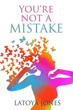 portada You're Not a Mistake (en Inglés)