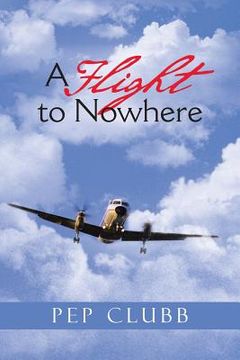 portada A Flight to Nowhere (en Inglés)