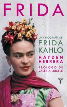 portada Frida. Una Biografía de Frida Kahlo (in Spanish)