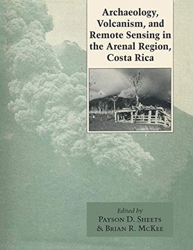 portada Archaeology, Volcanism, and Remote Sensing in the Arenal Region, Costa Rica (en Inglés)