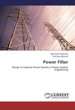 portada Power Filter: Design to Improve Power Quality in Power System Engineering