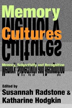 portada Memory Cultures: Memory, Subjectivity and Recognition (in English)