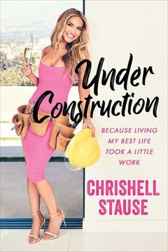 portada Under Construction: Because Living my Best Life Took a Little Work (en Inglés)