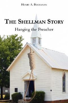 portada the shellman story: hanging the preacher (en Inglés)