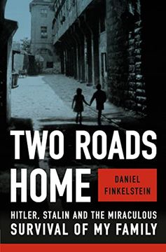 portada Two Roads Home: Hitler, Stalin, and the Miraculous Survival of my Family (en Inglés)