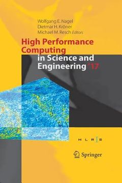 portada High Performance Computing in Science and Engineering ' 17: Transactions of the High Performance Computing Center, Stuttgart (Hlrs) 2017 (in English)