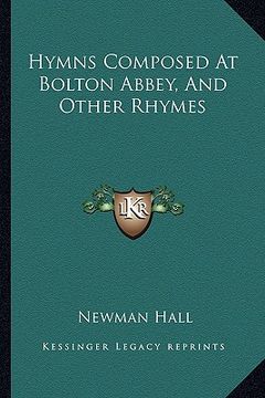 portada hymns composed at bolton abbey, and other rhymes (en Inglés)