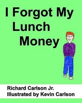 portada I Forgot My Lunch Money (en Inglés)