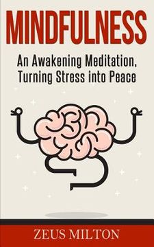 portada Mindfulness: An Awakening Meditation, Turning Stress Into Peace (en Inglés)
