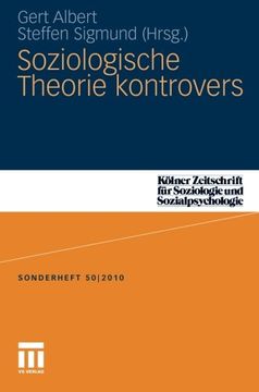 portada Soziologische Theorie kontrovers (Kölner Zeitschrift für Soziologie und Sozialpsychologie Sonderhefte) (German and English Edition)