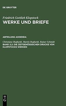 portada Die Zeitgen Ssischen Drucke von Klopstocks Werken: Eine Deskriptive Bibliographie: 3 (Werke und Briefe (en Alemán)